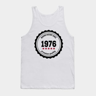 Making history since 1976 badge Tank Top